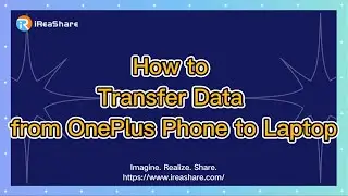 How to Transfer Data from OnePlus Phone to Laptop Smoothly