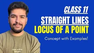 Locus of a Point ✅ | Class 11 Maths | Straight Lines | Full Concept & Questions