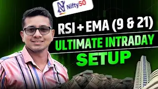 RSI + EMA (9 & 21) Trading Strategy || Ultimate Intraday Setup for Intraday Trading