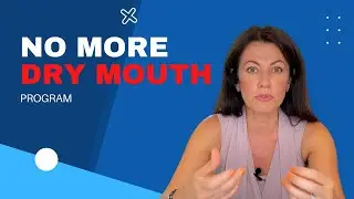 No More Dry Mouth Program | Dr. Sanda Moldovan
