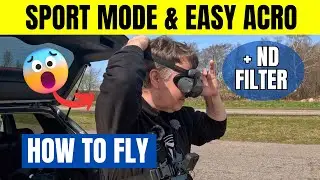 Руководство для начинающих по DJI Avata 2 &mdash; Часть 2 &mdash; Использование EasyAcro, спортивного режима и ND-фильтров
