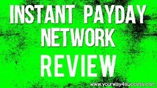 Instant Payday Network Reviews - Is Instant Payday Network a Scam? - The Truth In This IPDN Review!