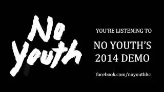 No Youth - 2014 Demo (Full Album)