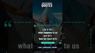 Life is 10% What Happens to Us & 90% How We React | Motivational Quote | Bertrand Russell #shorts