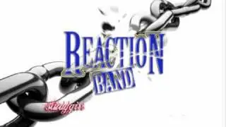 Reaction Band- Get Stupid 1-23-11