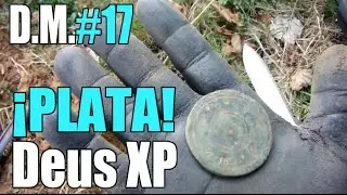¡Plata! con mi nuevo detector de metales Deus Xp - Detección Metálica ep. 17