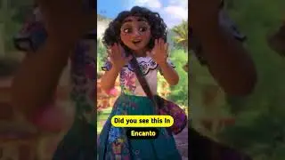 Did You Know That In ENCANTO