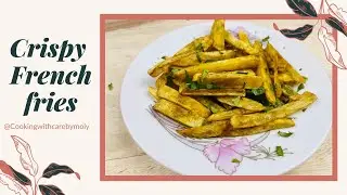 Easy French fries recipe |Crispy French fries | finger chips| Cooking with care by moly