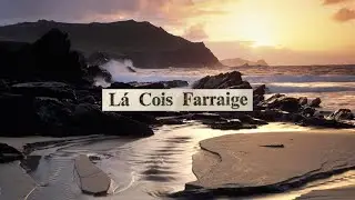 L&aacute; Cois Farraige