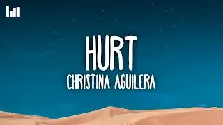 Christina Aguilera - Hurt (Lyrics)