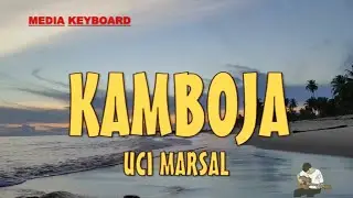 KAMBOJA [UCI MARSAL]