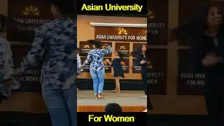 Asian University for Women #asianuniversity #asian