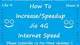 How To Speedup or  Increase Reliance  Jio 4g Internet Speed