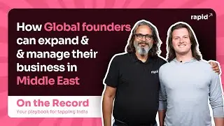 How global founders can expand & manage their business in Middle East