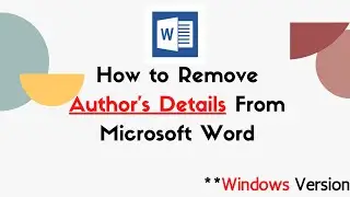How to Remove Author's Details from MS Office for Windows | #KhurramAziz | MS Office Tips and Tricks