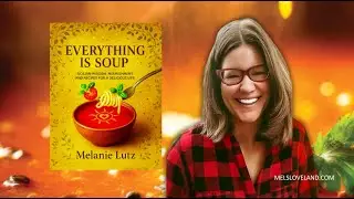 Mel's First Soup Live in the Everything is Soup test Kitchen