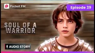 Can I Survive the Noble Duels? | Ep 39 | Soul of a Warrior | Pocket FM