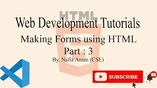 How to make forms for website html part : 3 || Web Development || Nafiz Anam