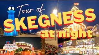 SKEGNESS - TOUR BY NIGHT.