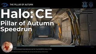 The Halo: CE Speedrun Experience, Part 1 - Pillar of Autumn