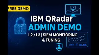 Демонстрация IBM QRadar Admin (L2/L3) | Расширенный мониторинг и настройка SIEM