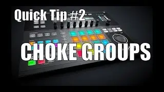 Maschine 2.0 Studio Quick Tip: Cut samples off using Choke Groups