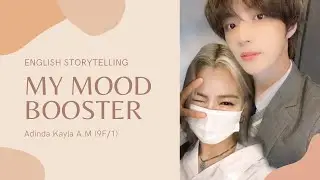 [Adinda 9F/1] English Story telling 'My Mood Booster' | Beomryu