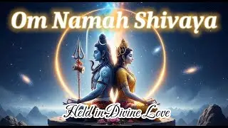 Held in Divine Love | Om Namah Shivaya | 8 Hours Sacred Mantra · Compassion · Healing · Meditation