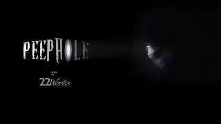 PEEPHOLE [ My Rode Reel Entry ] 2019