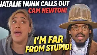 Natalie Nunn DRAGS Cam Newton for His Shady Interview Questions &mdash; The Full Breakdown