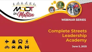 MDOT in Motion: Complete Streets and Quick Builds, June 2025