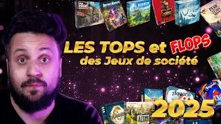 Le Top 15 et les Flop des Jeux de société de 2025 !