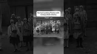 Normal photos with creepy backstories! Part 24! #scary #interesting #history