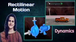Basic concepts of Dynamics | Understanding Rectilinear Motion | Engineering Mechanics