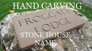 Carving a stone house plaque for Froggatt Lodge - stone carving - carving letters into stone
