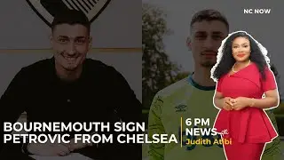 Bournemouth Sign Chelsea Goalkeeper Djordje Petrovic for &pound;25m - 6 PM News, 16h July, 2025