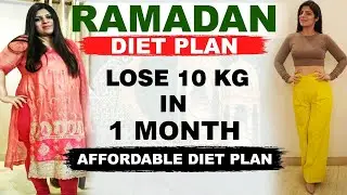 Ramzan Diet Diet Plan To Lose Weight Fast In Hindi 2024 |Lose 10 Kgs In 10 Days | Dr.Shikha Singh