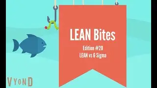 LEAN Bites #20 Lean vs 6 Sigma