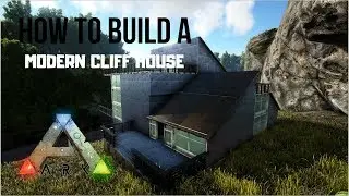 How To Build A MODERN CLIFF HOUSE | Ark Survival Evolved(no mods)