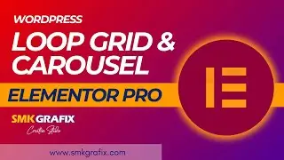 Loop grid and Loop Carousel Elementor Pro | Smk Grafix | Urdu Hindi