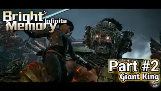Melawan Boss Giant King - Bright Memory Infinite Part #2