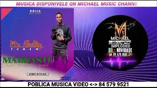 Mr Abelly Tcham _ Madrasti ( Music official Marrabenta De Moz ) 2025