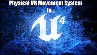 Creating A VR Movement System In UE4