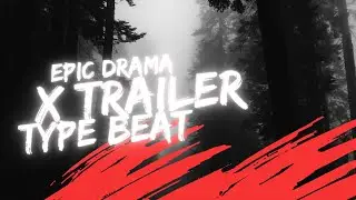 Epic Dramatic X Trailer X Cinematic x Movie Soundtrack Type Beat -  Better Run