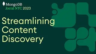 Streamlining Content Discovery with MongoDB Atlas