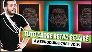 DIY : Cadre lumineux STAR WARS, le tuto de la réalisation ! Comment créer un rétro éclairage ?
