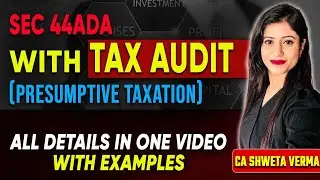 Sec 44ADA and Tax Audit | किन Professionals को Tax Audit कराना होगा and कब | Presumptive Scheme |