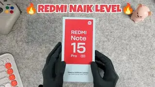 UPGRADE BERLIMPAH!! REDMI NOTE 15 PRO 5G - TUMBEN XIAOMI CANTIK