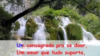 Consagrado para amar - Karaokê católico