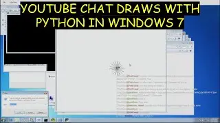 YouTube Chat Draws With Python in Windows 7